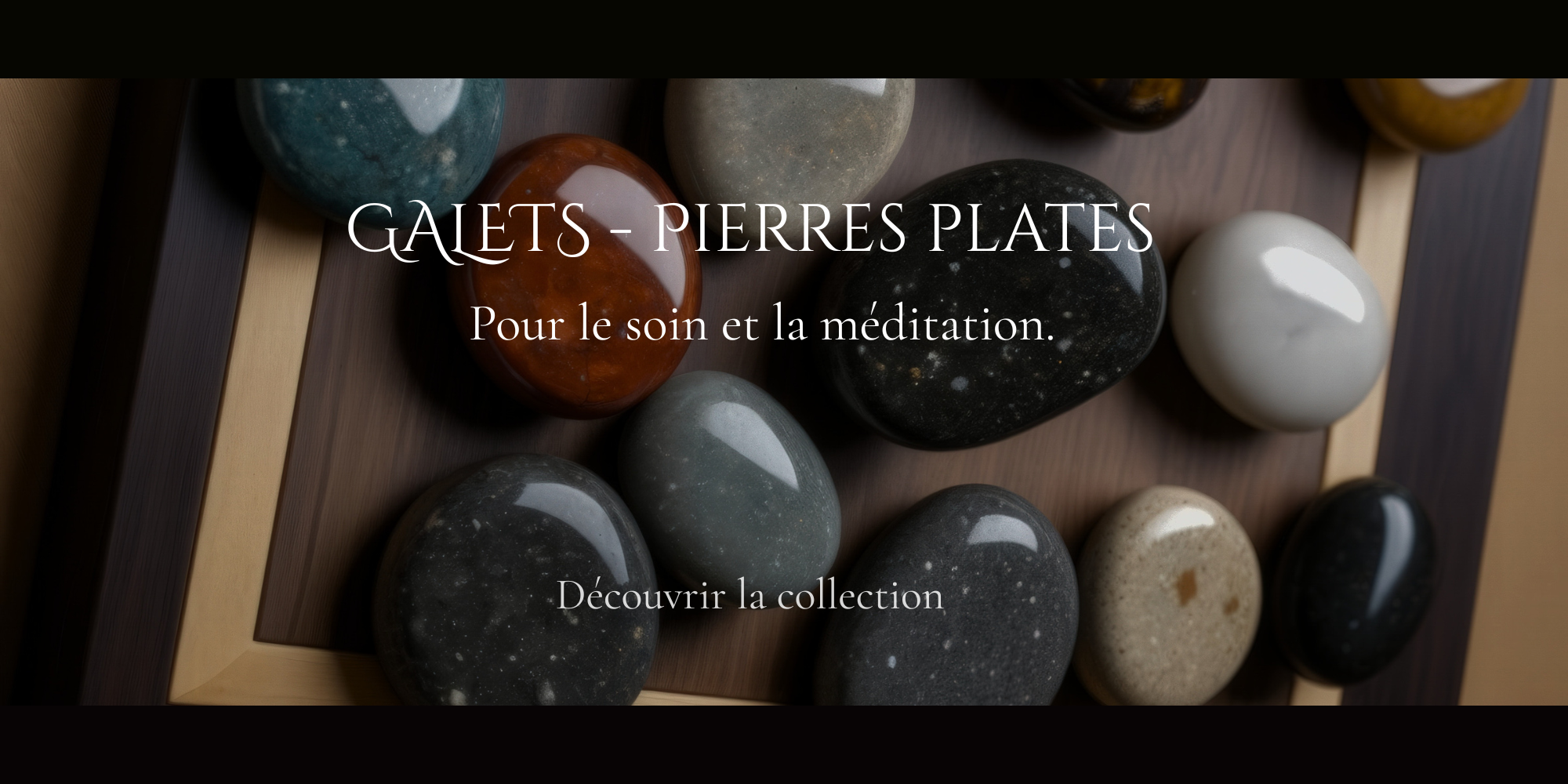 Galets - Lithothérapie en ligne