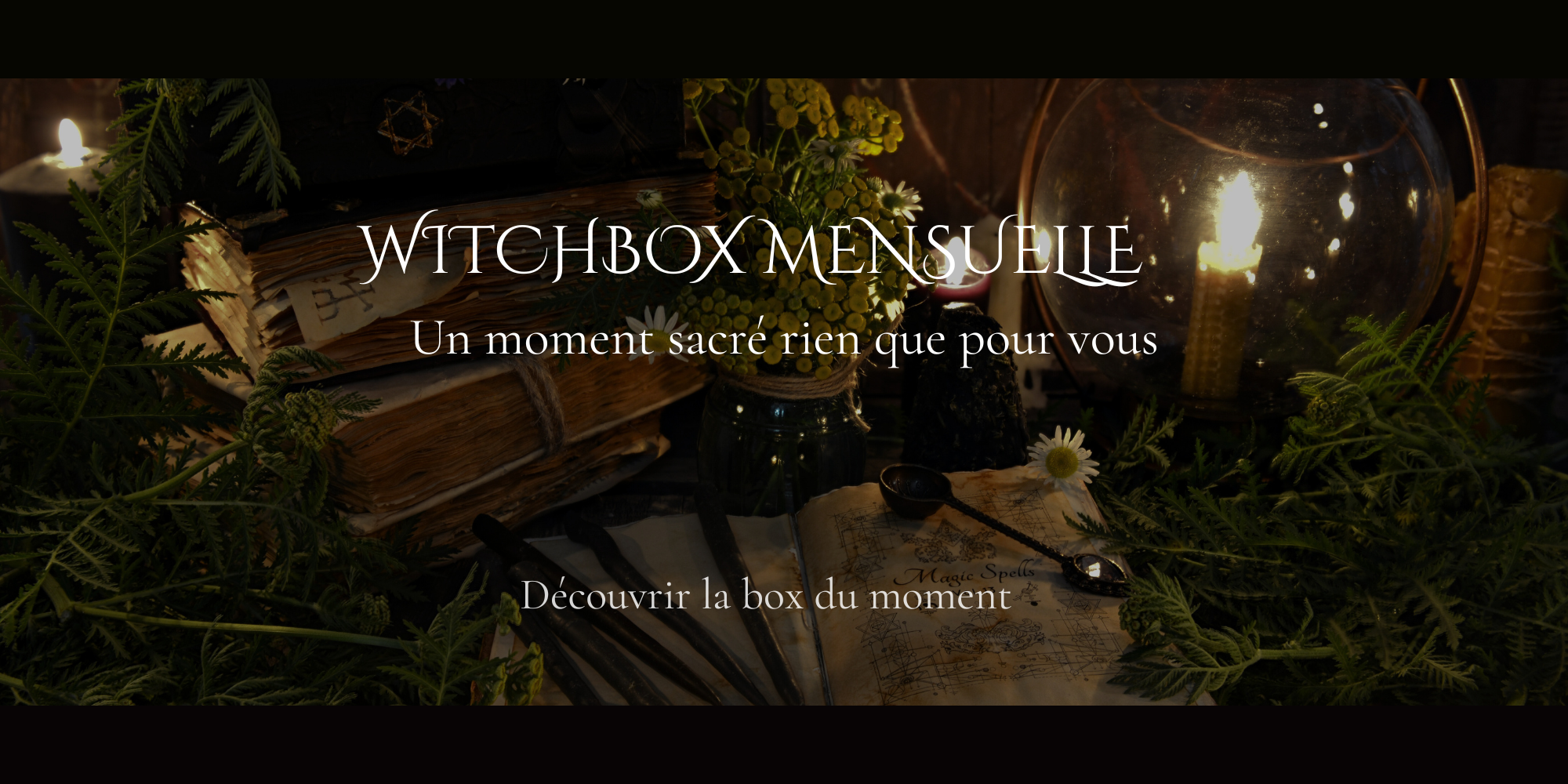 Witchbox - Box de Sorcière - Box spirituelle mensuelle - La Malle aux Sorcières
