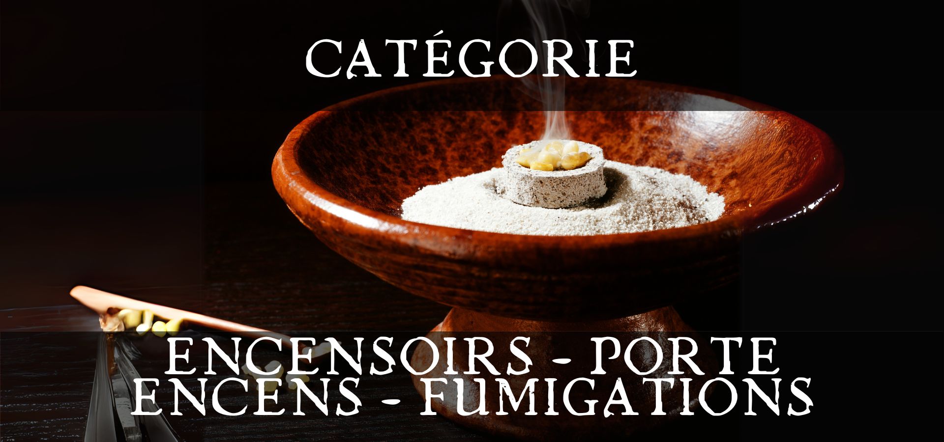 Encensoirs - Porte encens - Accessoires fumigation
