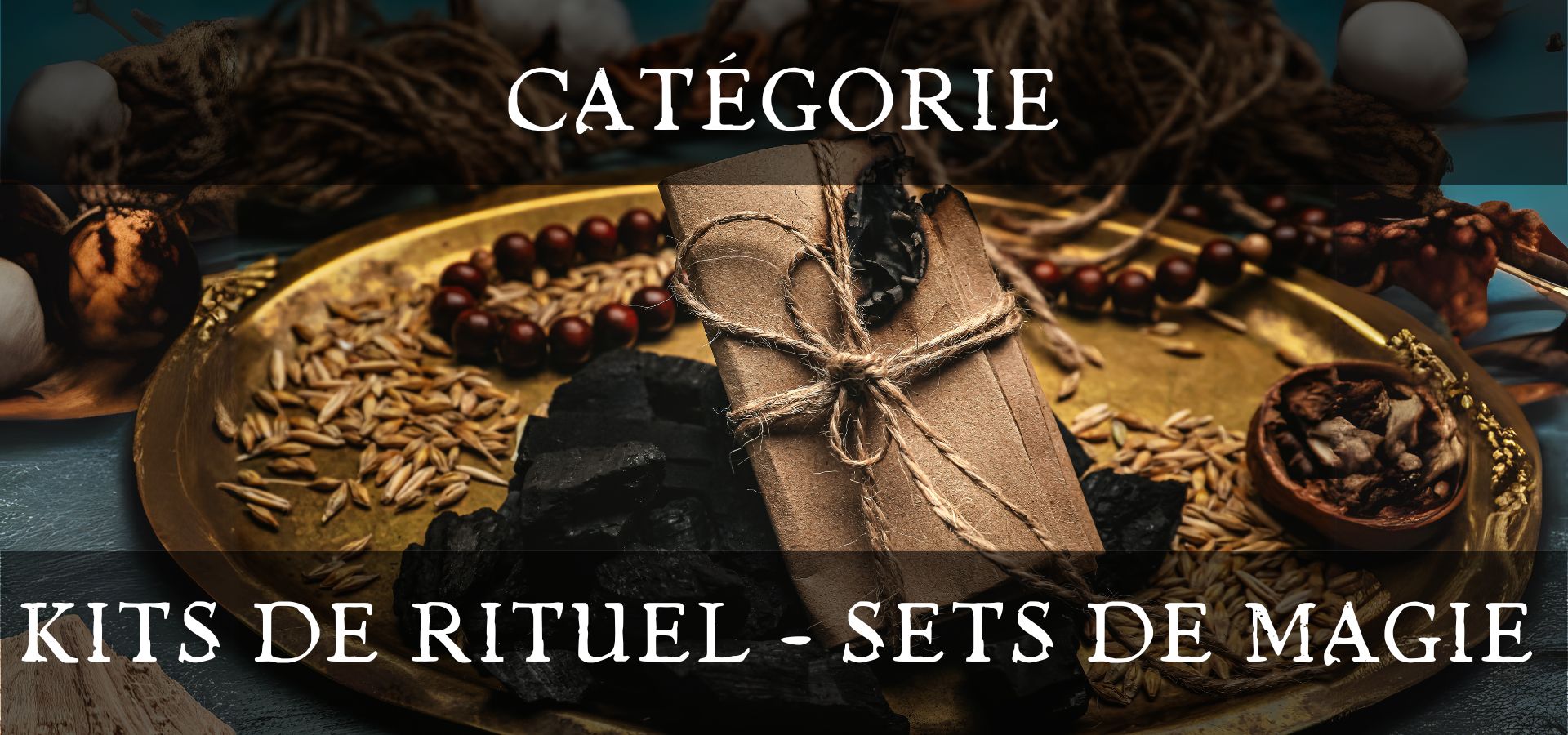 Kits de rituel - Sets de Magies - Boutique ésotérique - La Malle Aux Sorcières