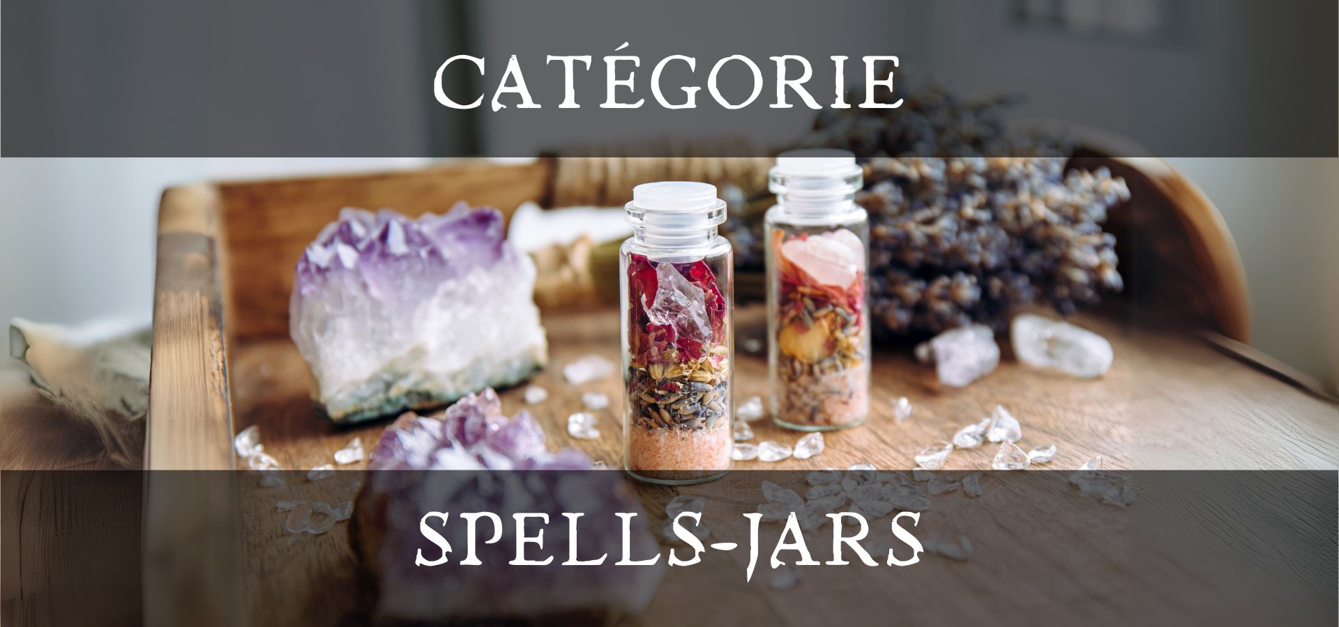 Spells-Jars - Boutique ésotérique en ligne - La Malle Aux Sorcières