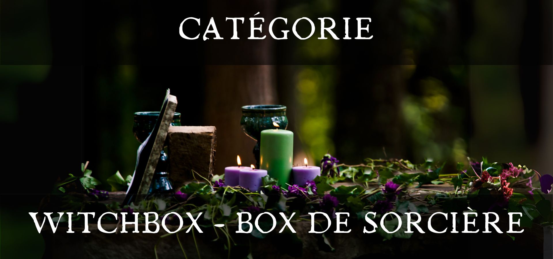 Witchbox - Box de Sorcière - Box Spirituelle - Witchbox mensuelles