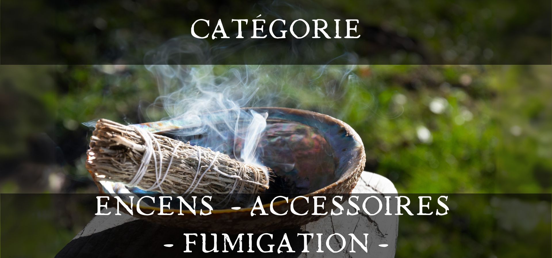 Encens - Fumigation - Boutique ésotérique - La Malle Aux Sorcières
