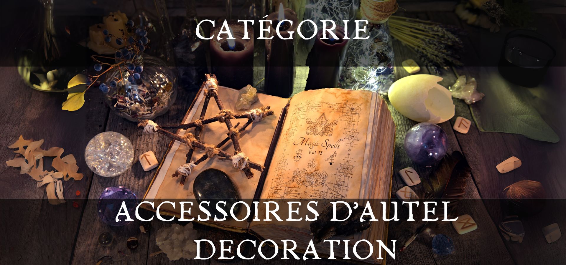 Accessoires d'autel - décoration - Boutique ésotérique - La Malle Aux Sorcière